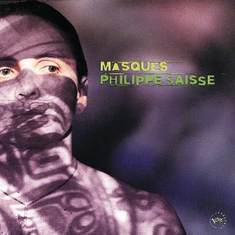 Masques by Philippe Saisse