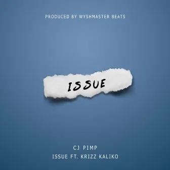 Issue by Cj Pimp