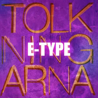 Tolkningarna by E-Type