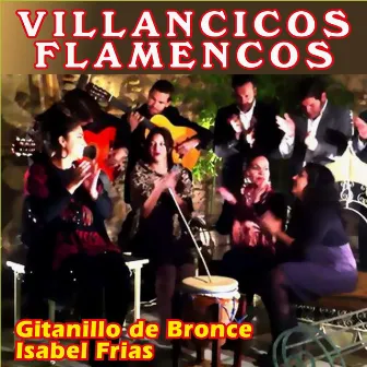 Villancicos Flamencos by Gitanillo de Bronce