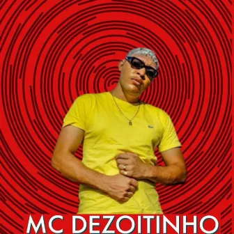 Mc Dezoitinho by MC DEZOITINHO