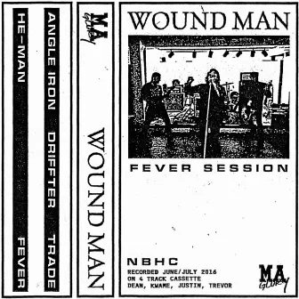 Fever Session by Wound Man