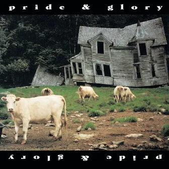 pride & glory (Deluxe Edition) by Pride & Glory