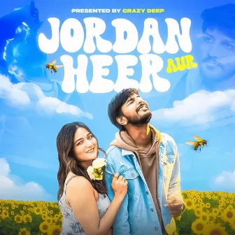 Jordan Aur Heer by Crazy Deep