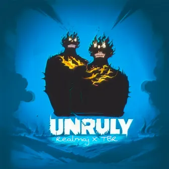 UNRULY by Realmaj