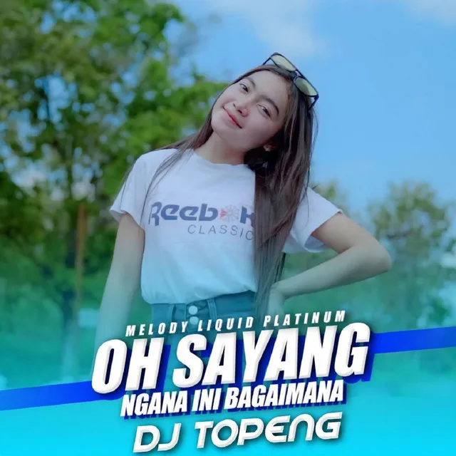 Oh Sayang Ngana Ini Bagaimana - Remix Version