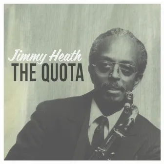 The Quota by Jimmy Heath