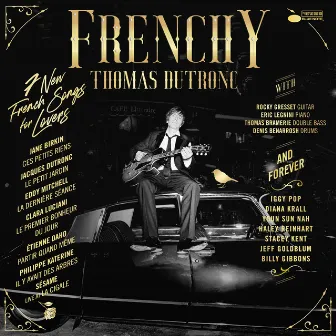 Frenchy (Deluxe Version) by Thomas Dutronc