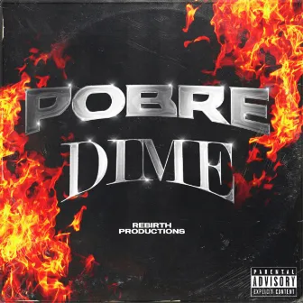 Dime by Pobre