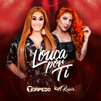 Louca por Ti by Banda Torpedo