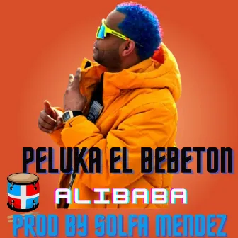 ALIBABA by Peluka el Bebeton