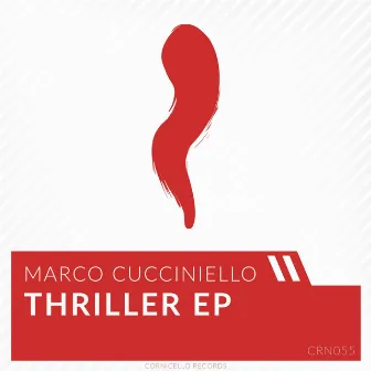 Thriller EP by Marco Cucciniello