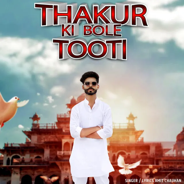 Thakur Ki Bole Tooti