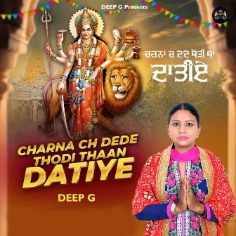 Charna Ch Dede Thodi Thaan Datiye by Deep G