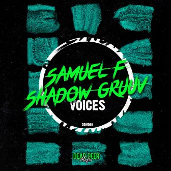 Voices by Shadow Gruuv