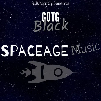 Space Age Music by GOTG Black