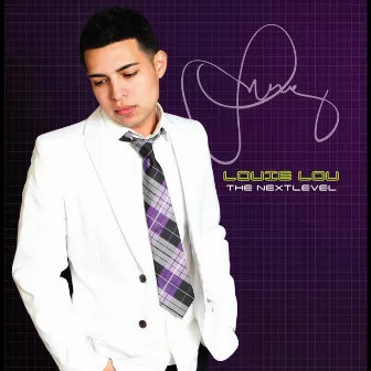 The Next Level by Louie Lou