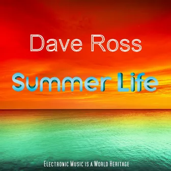 Summer Life by Dave Ross