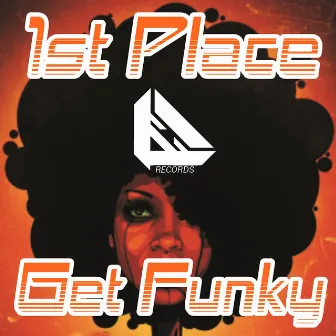 Get Funky by 1st Place