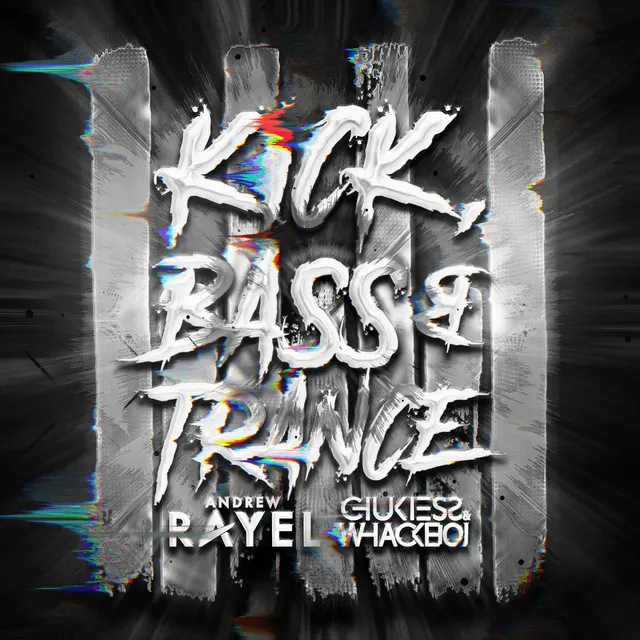 Kick, Bass & Trance - Extended Mix