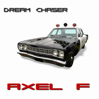 Axel F by Dream Chaser