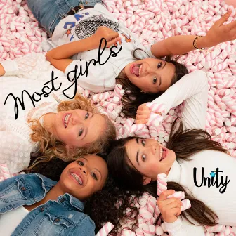 Most Girls by UNITY