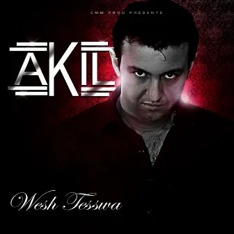 Wesh Tesswa by Akil