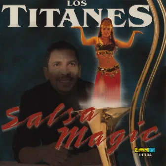 Salsa Magic by Los Titanes