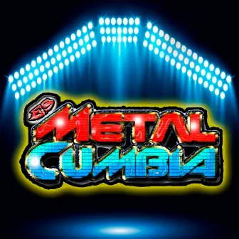 Metal- Cumbia by METAL-CUMBIA