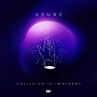 Azure by Collision.Is.Imminent