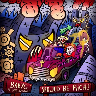 Should B Rich by BABYG