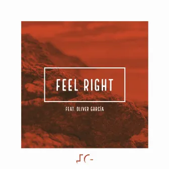 Feel Right by Joel Garcia