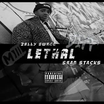 Lethal by Zelly Swagg