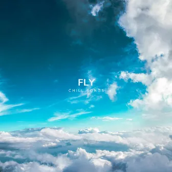 Fly by Chill Songs