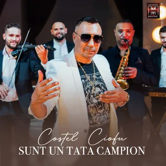 Sunt un tata campion by Costel Ciofu