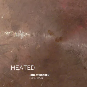 Heated: Live in Japan by Jana Winderen