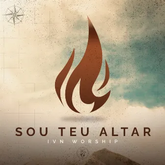 Sou Teu Altar by IVN Worship