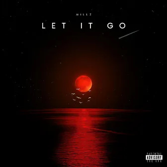 Let It Go by Millz