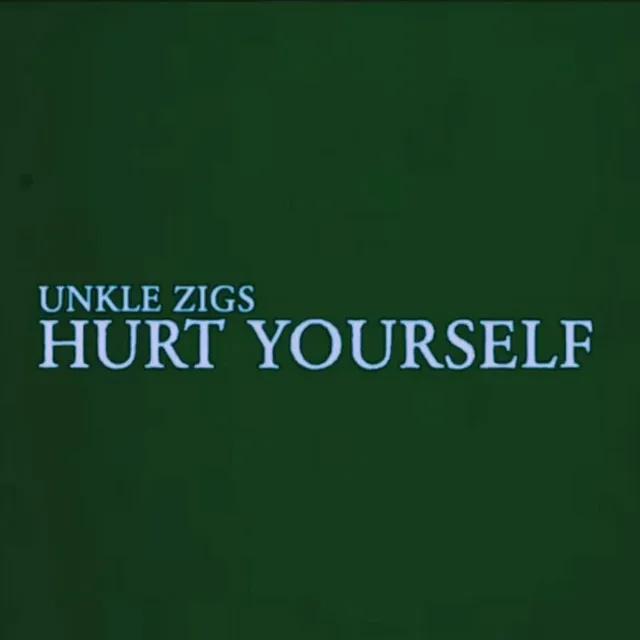 Hurt Yourself