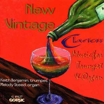 New Vintage: New Music for Trumpet and Organ by American Composers by Keith Benjamin