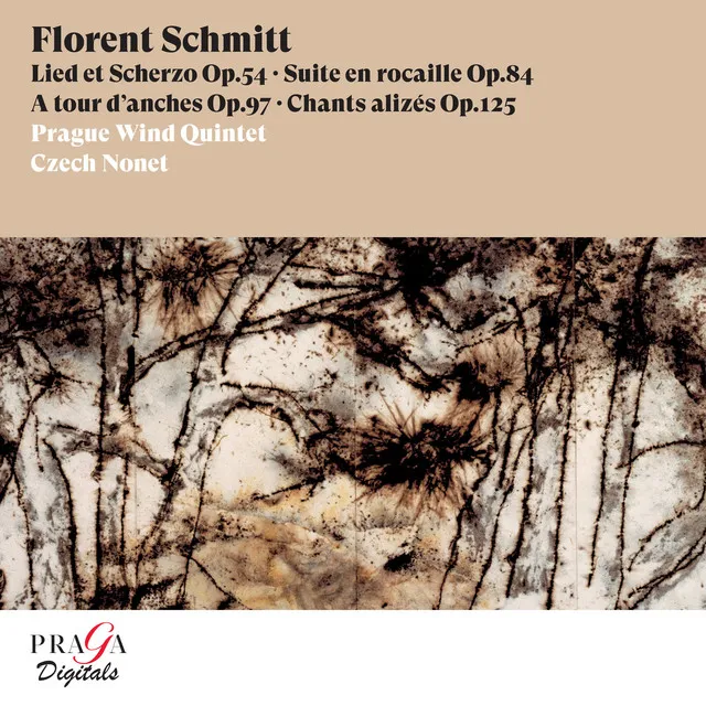 Florent Schmitt: Lied et Scherzo, Suite en rocaille, A tour d'anches, Chants alizés