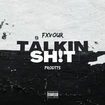 TALKIN SH!T by ProdTTS