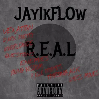 R.E.A.L by Jay1kflow