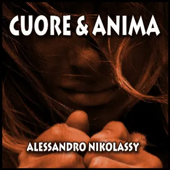 Cuore & Anima by Alessandro Nikolassy