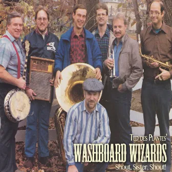 Washboard Wizards - Shout, Sister, Shout! by Ted des Plantes