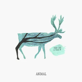 Animal by Make Like A Tree