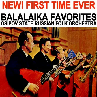 Balalaika Favorites by Osipov State Russian Folk Orchestra