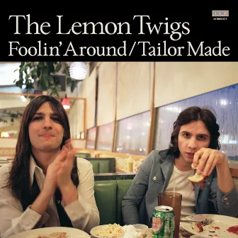 Foolin' Around / Tailor Made by The Lemon Twigs