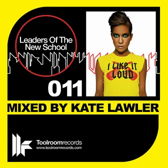 Leaders Of The New School Mixed By Kate Lawler by Kate Lawler