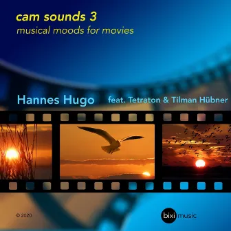 Cam Sounds 3: Musical Moods for Movies by Tilman Hübner